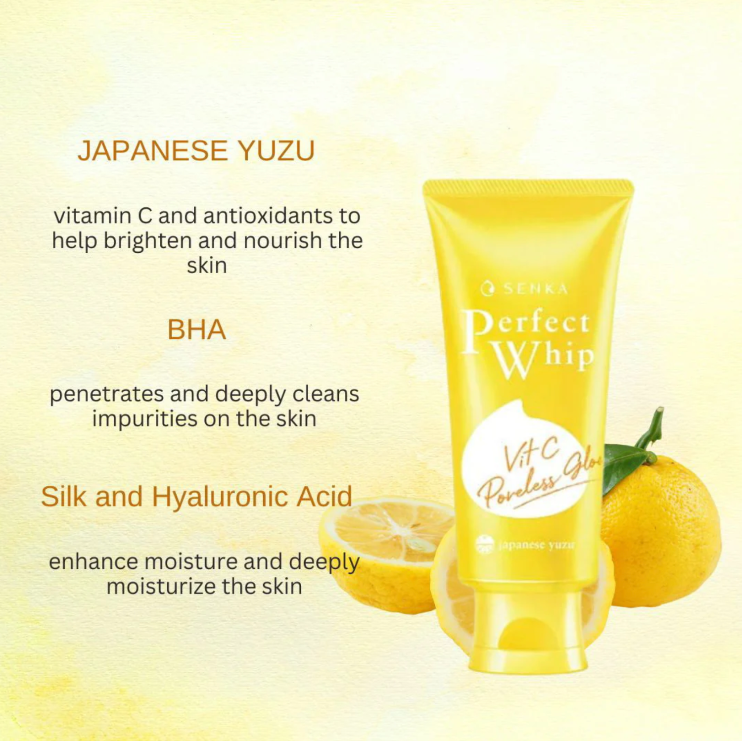 Senka Vit C Cleanser features Japanese yuzu, BHA, and hyaluronic acid for pore cleansing and glow.